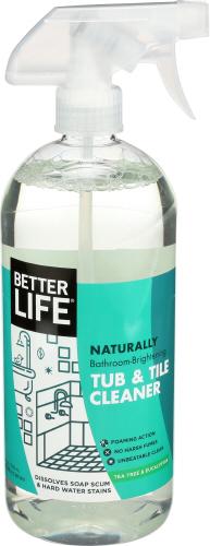 Better Life Cleaner Tub & Tile - 32 Oz (6 Units)